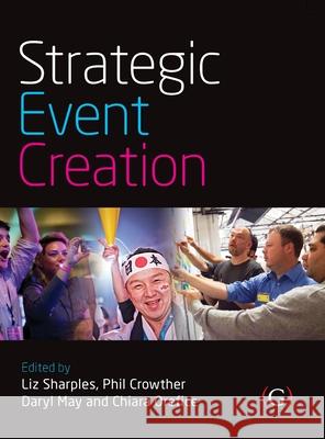 Strategic Event Creation Liz Sharples 9781910158067 Marston Book DMARSTO Orphans - książka