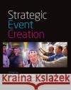 Strategic Event Creation Chiara Orefice 9781910158074 Goodfellow Publishers Limited