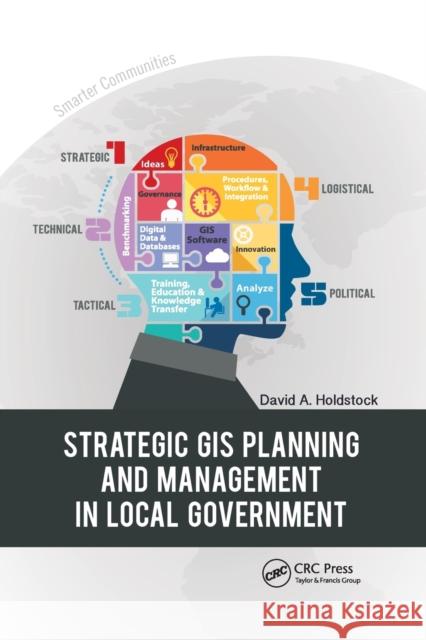 Strategic GIS Planning and Management in Local Government David A. Holdstock 9780367867409 CRC Press - książka