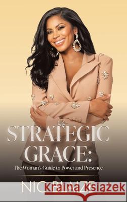 Strategic Grace Nic Blaize 9781968537098 Write and Release Publishing - książka