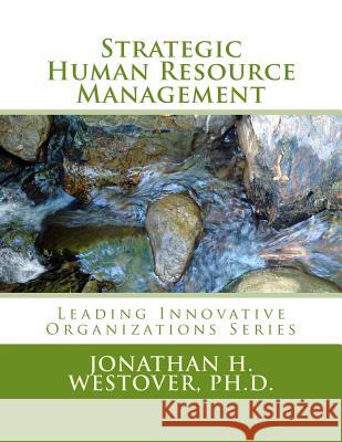 Strategic Human Resource Management Jonathan H. Westove 9780692303238 HCI Press - książka