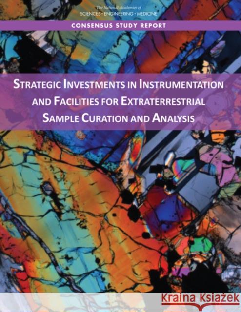 Strategic Investments in Instrumentation and Facilities for Extraterrestrial Sample Curation and Analysis Committee on Extraterrestrial Sample Analysis Facilities 9780309486699 National Academies Press - książka