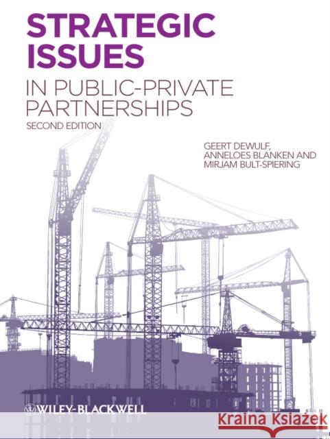 Strategic Issues in Public-Private Partnerships Geert Dewulf 9780470656358 John Wiley & Sons - książka