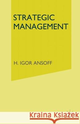 Strategic Management H. Igor Ansoff   9781349029730 Palgrave Macmillan - książka