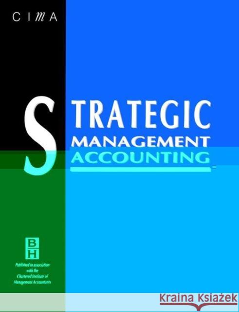 Strategic Management Accounting Keith Ward 9780750601108 Butterworth-Heinemann - książka