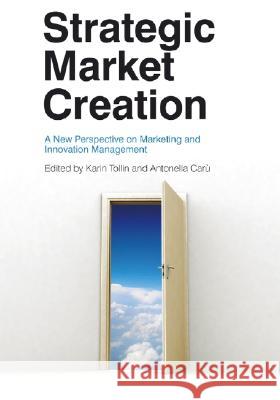 Strategic Market Creation Tollin, Karin 9780470694275 John Wiley & Sons - książka