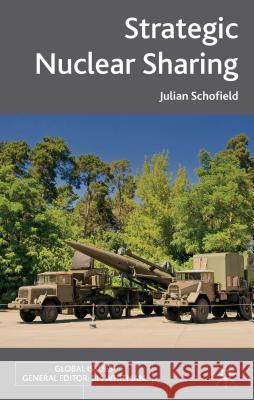 Strategic Nuclear Sharing Julian Schofield 9781137298447 Palgrave MacMillan - książka