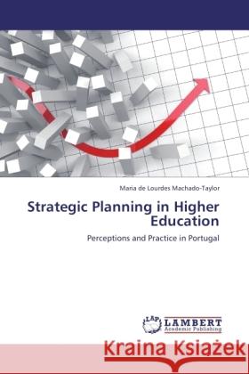 Strategic Planning in Higher Education Machado-Taylor, Maria de Lourdes 9783844387292 LAP Lambert Academic Publishing - książka