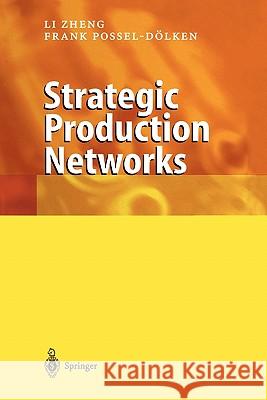 Strategic Production Networks Li Zheng Frank Possel-Dolken 9783642077340 Not Avail - książka