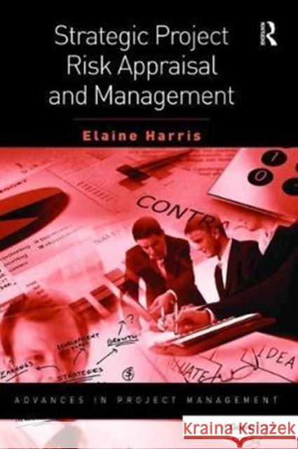 Strategic Project Risk Appraisal and Management Harris, Elaine 9781138465657  - książka