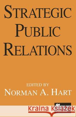 Strategic Public Relations Norman Hart 9781349134830 Palgrave MacMillan - książka