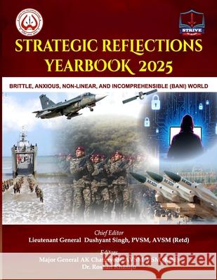 Strategic Reflections Yearbook 2025 Maj Gen Ak Chaturvedi Roshan Khanijo Lt Gen Dushyant Singh 9789349934672 Sabre & Quill - książka