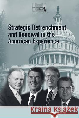 Strategic Retrenchment and Renewal in the American Experience Peter Feaver 9781320954150 Blurb - książka