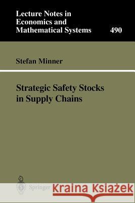 Strategic Safety Stocks in Supply Chains Stefan Minner S. Minner Stefan Minner 9783540678717 Springer - książka