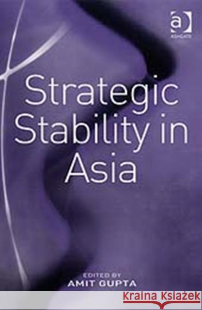 Strategic Stability in Asia  9780754672432 Ashgate Publishing Limited - książka