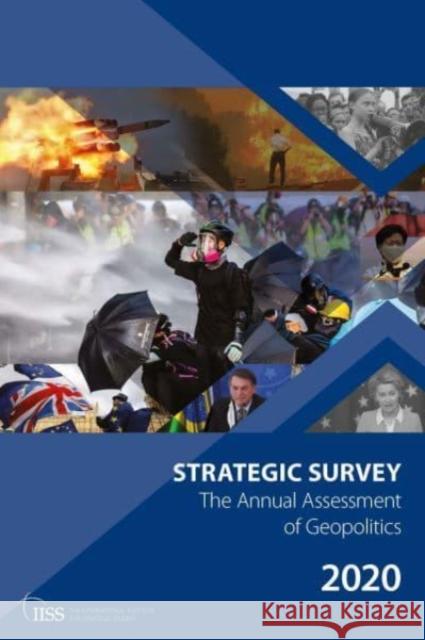 Strategic Survey 2020: The Annual Assessment of Geopolitics The International Institute for Strategi 9780367701185 Routledge - książka