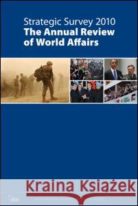 Strategic Survey: The Annual Review of World Affairs IISS   9781857435634 Taylor and Francis - książka