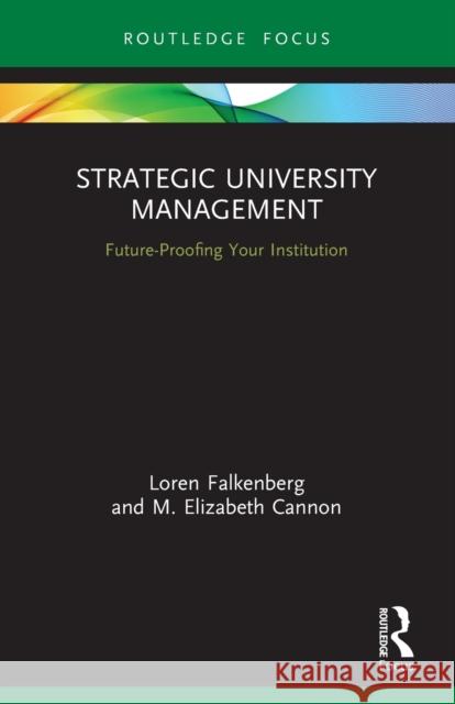 Strategic University Management: Future Proofing Your Institution  9780367522650 Routledge - książka