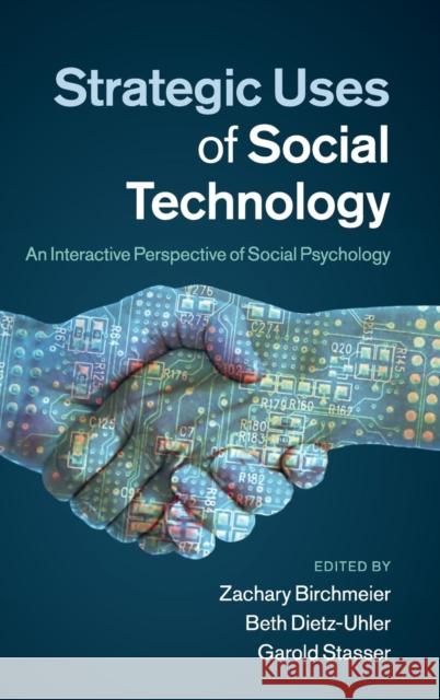 Strategic Uses of Social Technology Birchmeier, Zachary 9780521899260 Cambridge University Press - książka