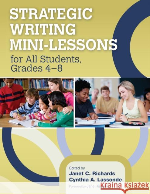 Strategic Writing Mini-Lessons for All Students, Grades 4-8 Janet C. Richards Cynthia A. Lassonde 9781452235011 Corwin Press - książka