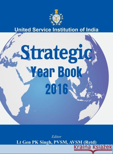 Strategic Yearbook 2016 P. K. Singh   9789384464875 VIJ Books (India) Pty Ltd - książka