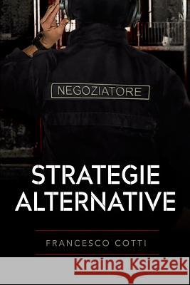 Strategie Alternative Francesco Cotti 9780244634810 Lulu.com - książka
