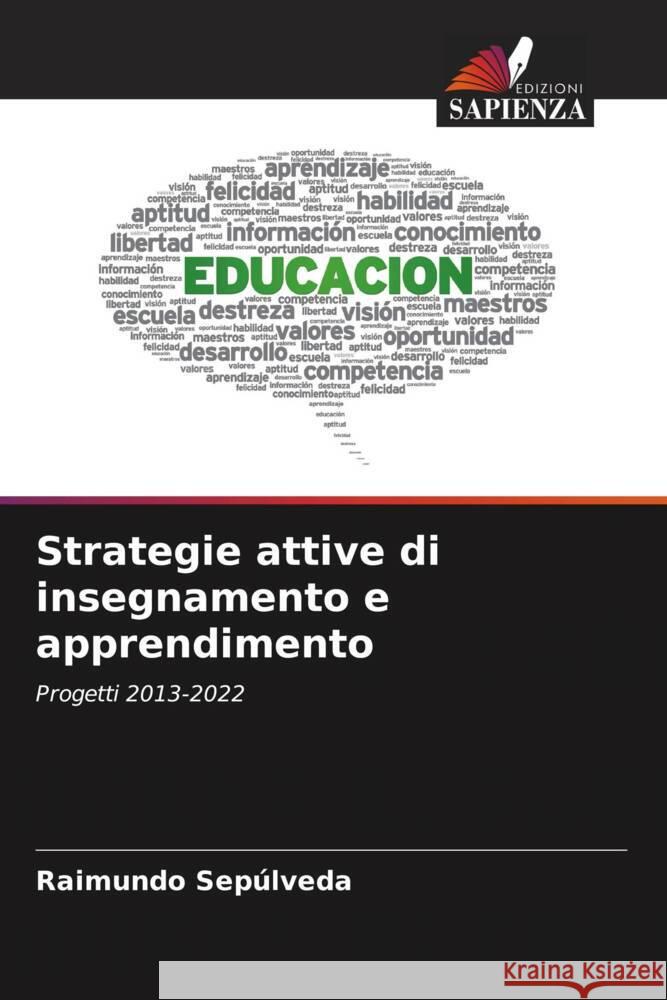 Strategie attive di insegnamento e apprendimento Sepúlveda, Raimundo 9786205052679 Edizioni Sapienza - książka