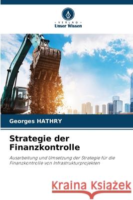 Strategie der Finanzkontrolle HATHRY, Georges 9786209255038 Verlag Unser Wissen - książka