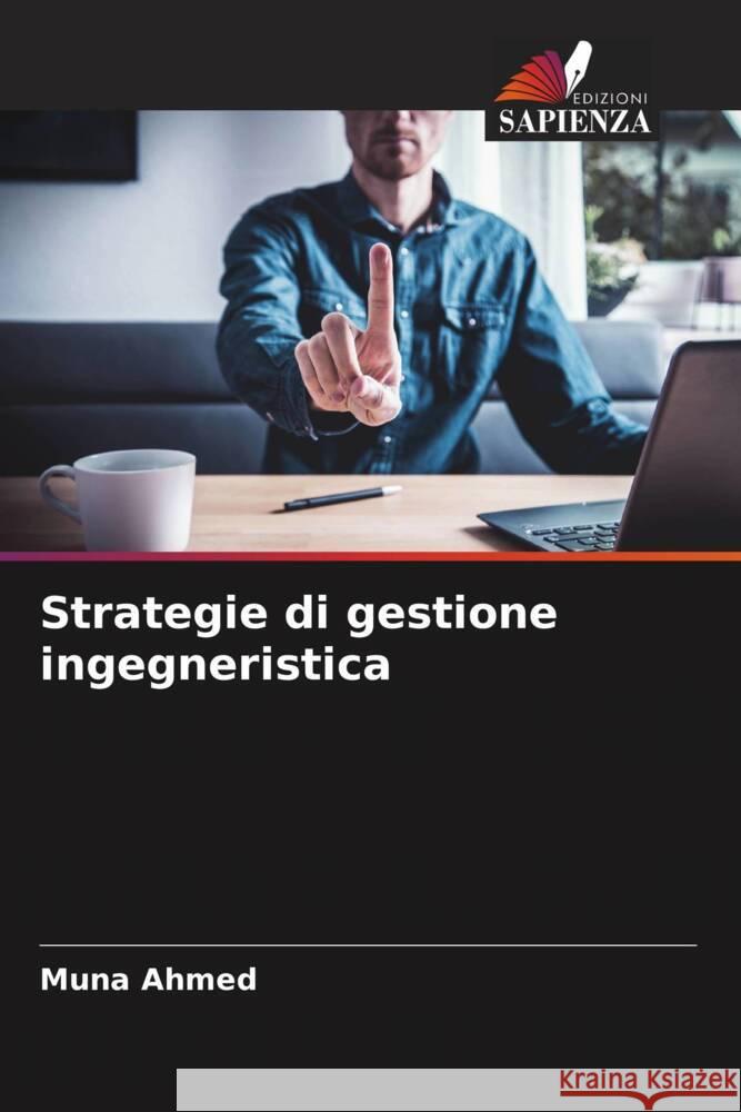 Strategie di gestione ingegneristica Ahmed, Muna 9786208176822 Edizioni Sapienza - książka
