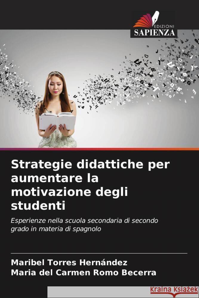 Strategie didattiche per aumentare la motivazione degli studenti Torres Hernández, Maribel, Romo Becerra, María del Carmen 9786208083014 Edizioni Sapienza - książka