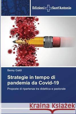 Strategie in tempo di pandemia da Covid-19 Benny Galdi 9786138394075 Edizioni Sant'antonio - książka