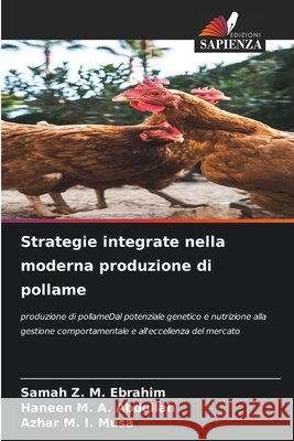 Strategie integrate nella moderna produzione di pollame Ebrahim, Samah Z. M., Abdullah, Haneen M. a., Musa, Azhar M. I. 9786209831836 Edizioni Sapienza - książka