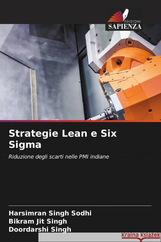 Strategie Lean e Six Sigma Sodhi, Harsimran Singh, Singh, Bikram Jit, Singh, Doordarshi 9786208547783 Edizioni Sapienza - książka