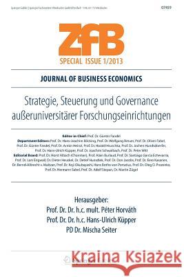 Strategie, Steuerung Und Governance Außeruniversitärer Forschungseinrichtungen Horváth, Péter 9783658016760 Springer Gabler - książka