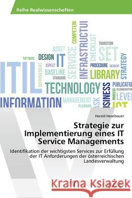 Strategie zur Implementierung eines IT Service Managements Haselbauer Harald 9783639866209 AV Akademikerverlag - książka
