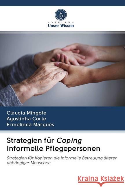 Strategien für Coping Informelle Pflegepersonen Mingote, Cláudia, Corte, Agostinha, Marques, Ermelinda 9786202650984 Wydawnictwo Bezkresy Wiedzy - książka