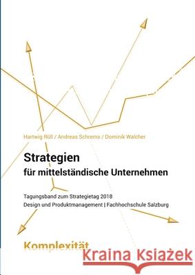 Strategien für mittelständische Unternehmen - Komplexität Walcher, Dominik 9780244473587 Lulu.com - książka