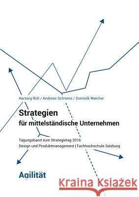 Strategien für mittelständische Unternehmen - Agilität Rüll, Hartwig 9781365678844 Lulu.com - książka