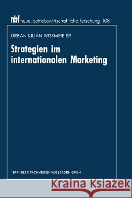 Strategien Im Internationalen Marketing Urban Kilian Wissmeier Urban Kilian Wissmeier 9783409134682 Springer - książka