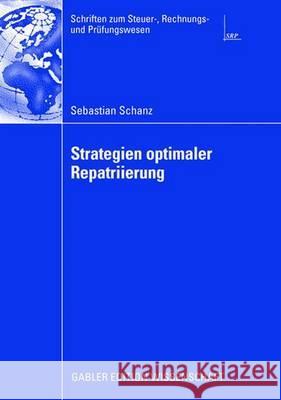 Strategien Optimaler Repatriierung Prof Dr Rainer Reimann Sebastian Schanz 9783834911124 Gabler Verlag - książka