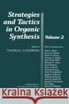 Strategies and Tactics in Organic Synthesis: Volume 2 Lindberg, Thomas 9780124502819 Academic Press