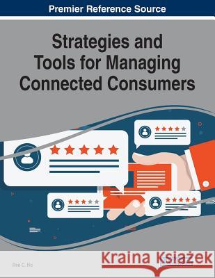 Strategies and Tools for Managing Connected Consumers  9781522596981 IGI Global - książka