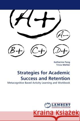 Strategies for Academic Success and Retention Pang, Katherine, Mehler, Tricia 9783844394511 Dictus Publishing - książka