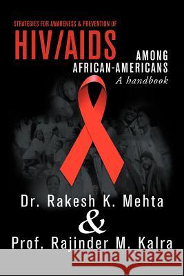 Strategies for Awareness & Prevention of HIV/AIDS Among African-Americans: A Hand Book Mehta, Rakesh K. 9781469182117 Xlibris Corporation - książka