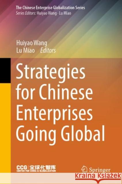 Strategies for Chinese Enterprises Going Global Huiyao Wang Lu Miao 9789811961199 Springer - książka