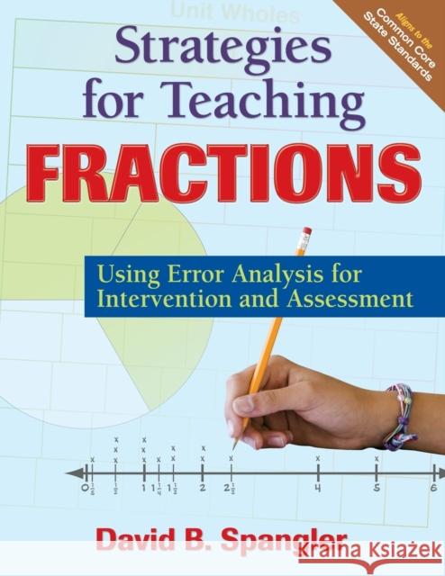 Strategies for Teaching Fractions: Using Error Analysis for Intervention and Assessment Spangler, David B. 9781412993982 Corwin Press - książka