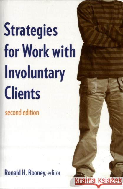 Strategies for Work with Involuntary Clients Rooney, Ronald H. 9780231133197 Columbia University Press - książka