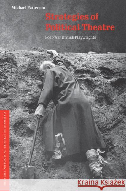 Strategies of Political Theatre: Post-War British Playwrights Patterson, Michael 9780521277327 Cambridge University Press - książka