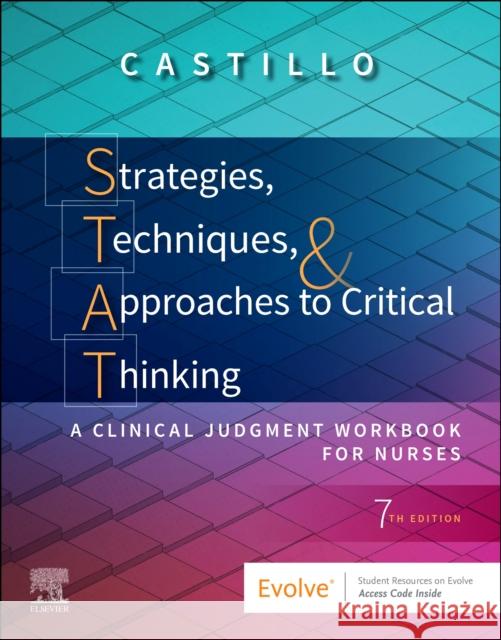 Strategies, Techniques, & Approaches to Critical Thinking: A Clinical Judgment Workbook for Nurses Sandra Luz Martinez de Castillo 9780323661263 Elsevier - książka