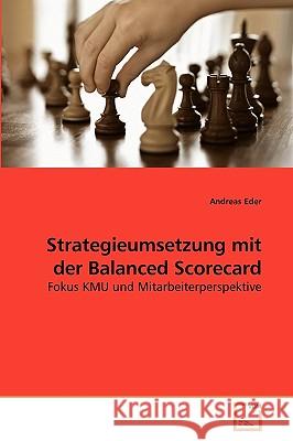 Strategieumsetzung mit der Balanced Scorecard Eder, Andreas 9783639219272 VDM Verlag - książka